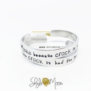 ...because crack is bad (Medium Cuff)