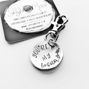 You're My Lobster Keychain Hand Stamped