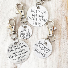 Load image into Gallery viewer, But Did You Die? Hand Stamped Keychain
